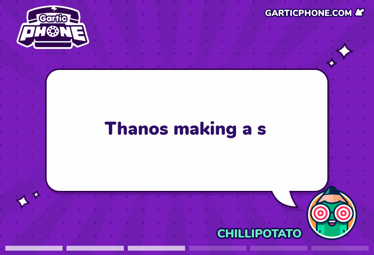 Thanos Making a S
