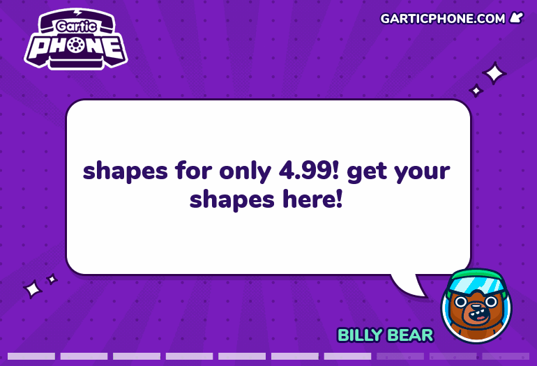 Shapes for only 4.99! Get your Shapes Here!